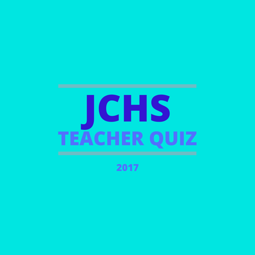 Which JCHS teacher are you? QUIZ